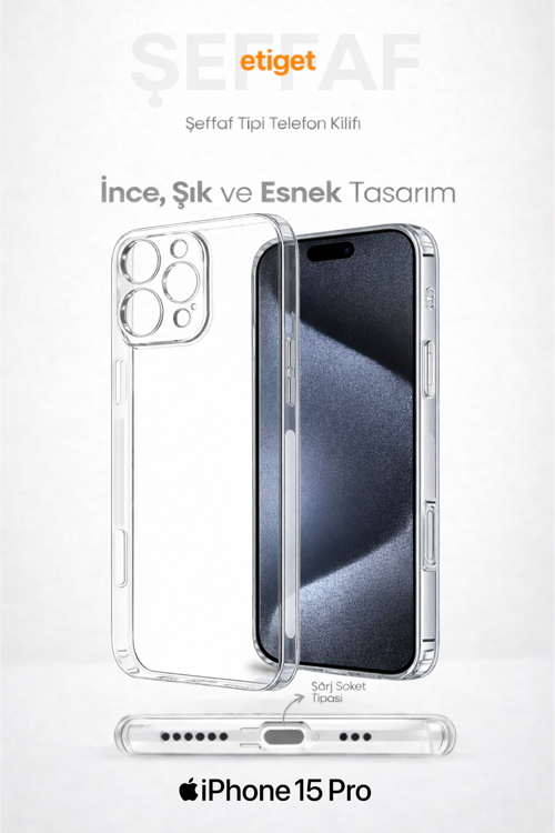 iPhone 15 Pro Şeffaf Silikon Kılıf – Şarj Yeri Tıpalı, Kaymaz Kenarlı
