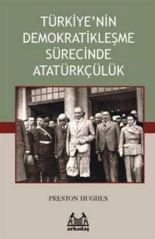 Türkiye'nin Demokratikleşme Sürecinde Atatürkçülük