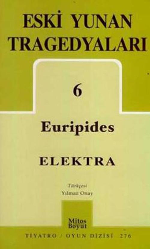 Eski Yunan Tragedyaları-6: Elektra
