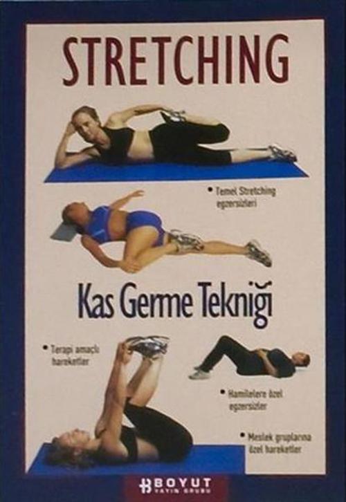 Stretnching - Kas Germe Tekniği
