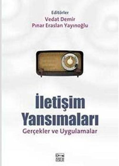 İletişim Yansımaları - Gerçekler ve Uygulamaları