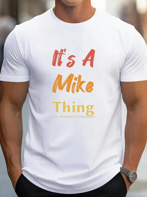 Erkek It Is A Mike Thing Baskılı Erkek Tshirt
