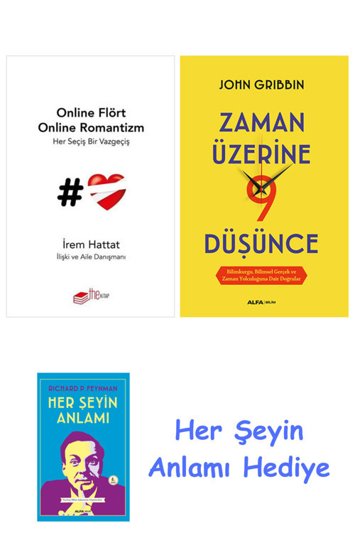 Online Flört Online Romantizm + Zaman Üzerine Dokuz Düşünce + Her Şeyin Anlamı