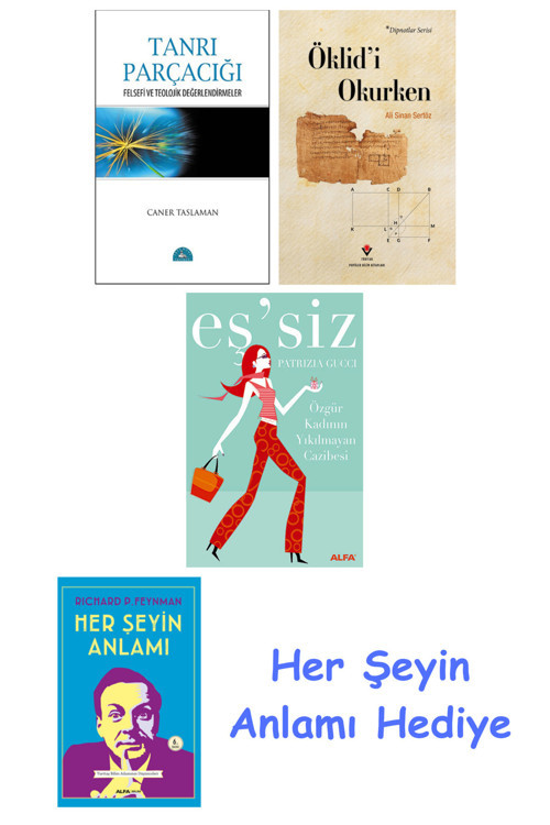 Tanrı Parçacığı + Öklid'İ Okurken + Eş'Siz + Her Şeyin Anlamı