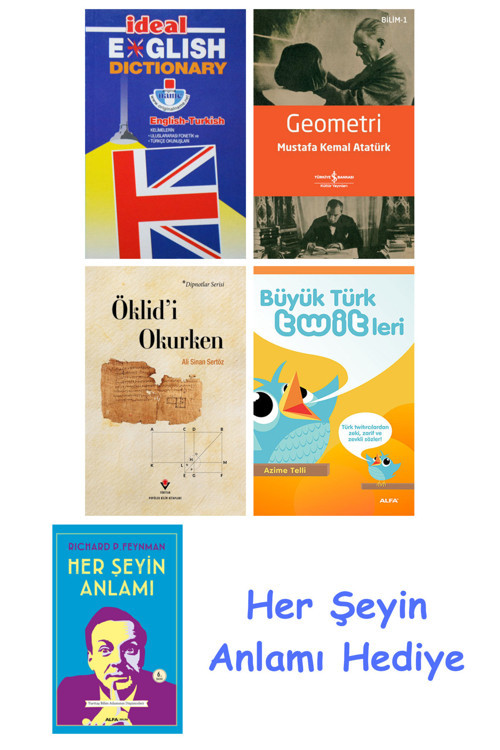 İdeal English Dictionary + Geometri + Öklid'İ Okurken + Büyük Türk Twitleri + Her Şeyin Anlamı