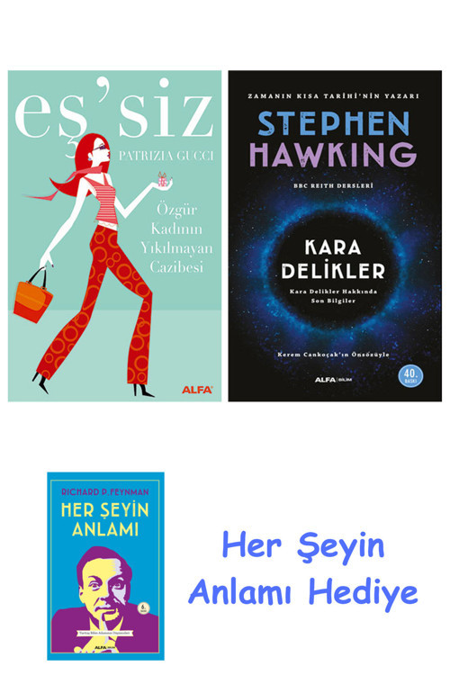 Eş'Siz + Kara Delikler + Her Şeyin Anlamı