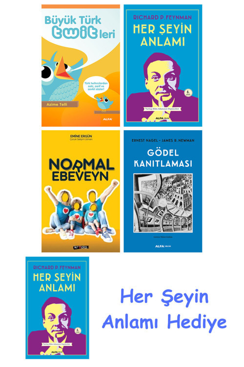 Büyük Türk Twitleri + Her Şeyin Anlamı + Normal Ebeveyn + Gödel Kanıtlaması + Her Şeyin Anlamı