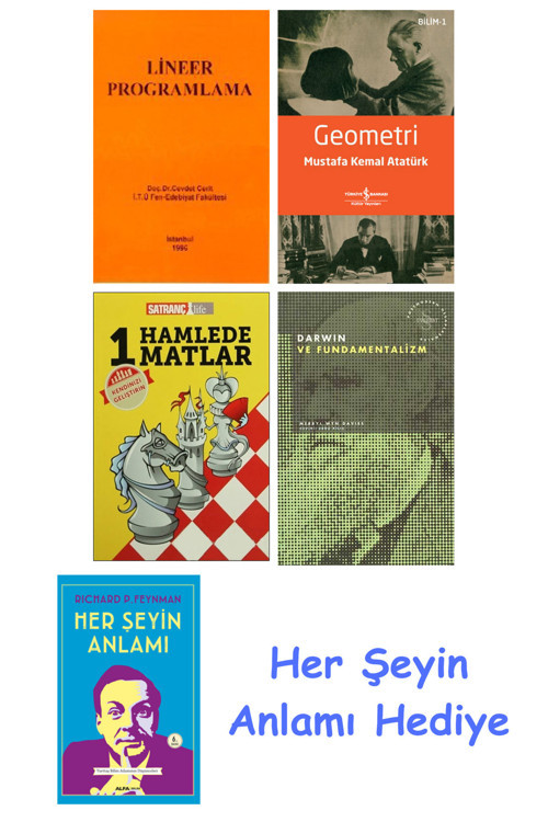 Lineer Programlama + Geometri + 1 Hamlede Matlar + Darwin Ve Fundamentalizm + Her Şeyin Anlamı