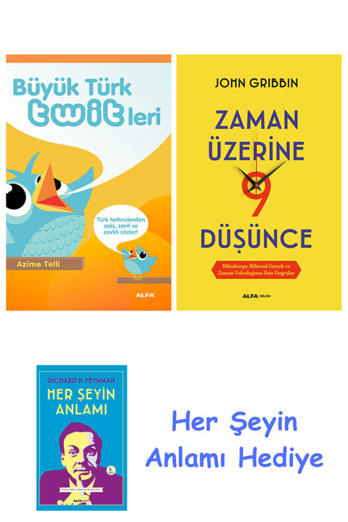 Büyük Türk Twitleri + Zaman Üzerine Dokuz Düşünce + Her Şeyin Anlamı