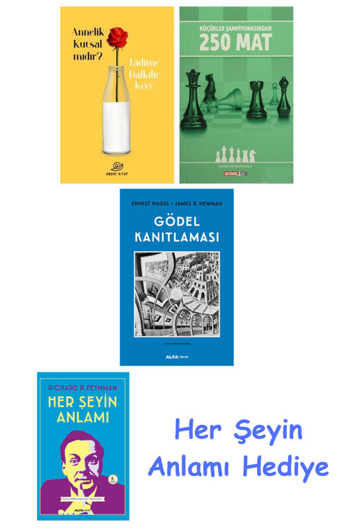 Annelik Kutsal Mıdır? + Küçükler Şampiyonasından 250 Mat + Gödel Kanıtlaması + Her Şeyin Anlamı
