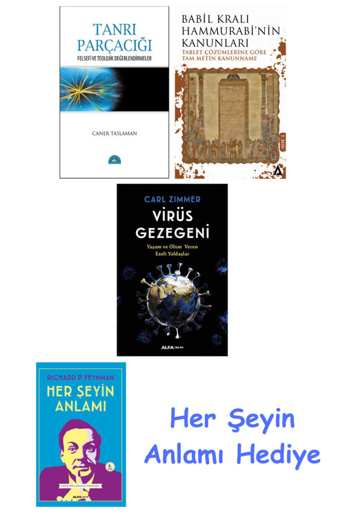 Tanrı Parçacığı + Babil Kralı Hammurrabi'Nin Kanunları + Virüs Gezegeni + Her Şeyin Anlamı