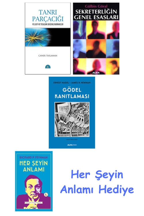 Tanrı Parçacığı + Sekreterliğin Genel Esasları + Gödel Kanıtlaması + Her Şeyin Anlamı