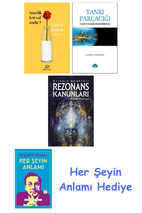 Annelik Kutsal Mıdır? + Tanrı Parçacığı + Rezonans Kanunları + Her Şeyin Anlamı