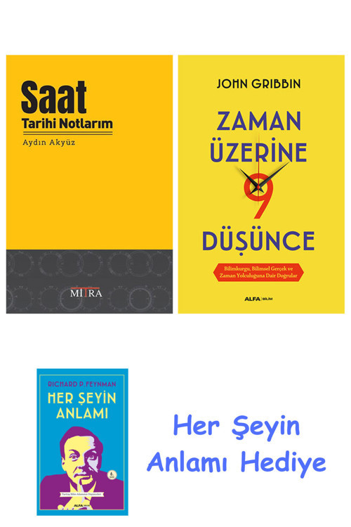 Saat Tarihi Notlarım + Zaman Üzerine Dokuz Düşünce + Her Şeyin Anlamı