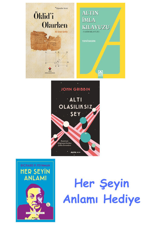 Öklid'İ Okurken + Altın İmla Kılavuzu -Yazım Kılavuzu + Altı Olasılıksız Şey + Her Şeyin Anlamı