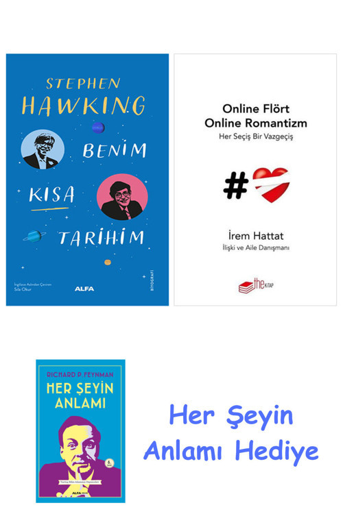 Benim Kısa Tarihim + Online Flört Online Romantizm + Her Şeyin Anlamı