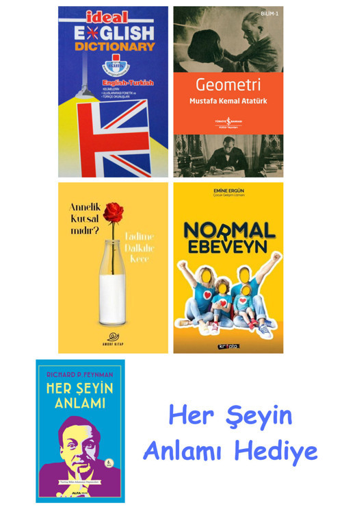 İdeal English Dictionary + Geometri + Annelik Kutsal Mıdır? + Normal Ebeveyn + Her Şeyin Anlamı