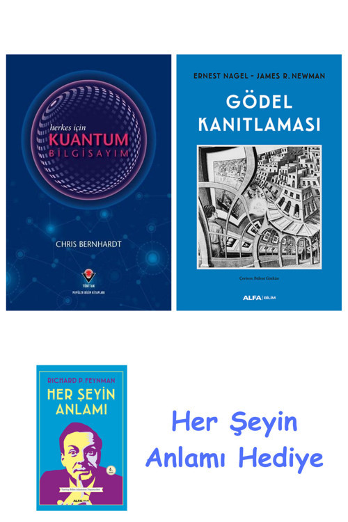 Herkes İçin Kuantum Bilgisayım + Gödel Kanıtlaması + Her Şeyin Anlamı