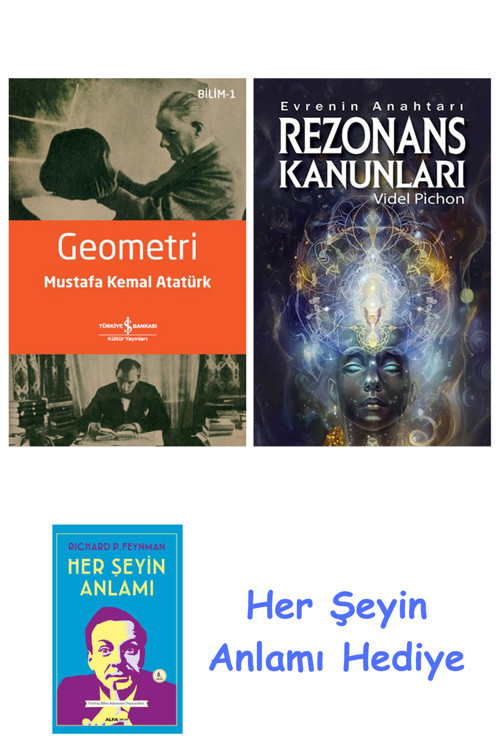 Geometri + Rezonans Kanunları + Her Şeyin Anlamı