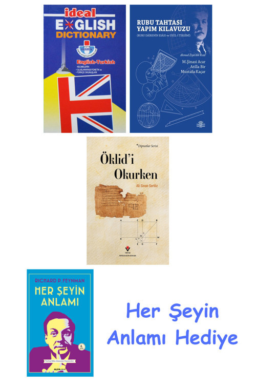 İdeal English Dictionary + Rubu Tahtası Yapım Kılavuzu + Öklid'İ Okurken + Her Şeyin Anlamı
