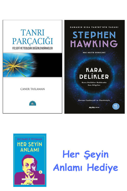 Tanrı Parçacığı + Kara Delikler + Her Şeyin Anlamı