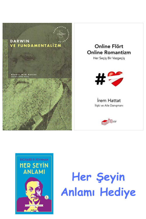 Darwin Ve Fundamentalizm + Online Flört Online Romantizm + Her Şeyin Anlamı