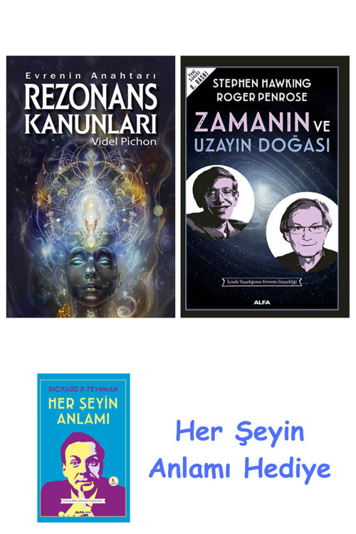 Rezonans Kanunları + Zamanın Ve Uzayın Doğası + Her Şeyin Anlamı