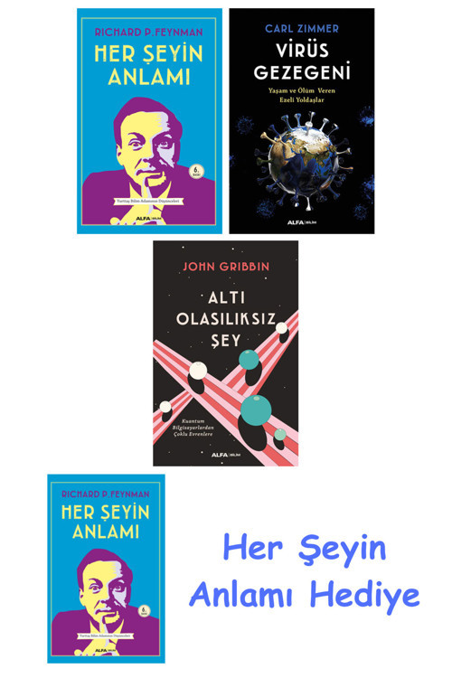 Her Şeyin Anlamı + Virüs Gezegeni + Altı Olasılıksız Şey + Her Şeyin Anlamı