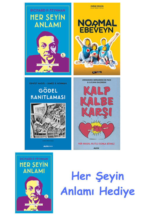 Her Şeyin Anlamı + Normal Ebeveyn + Gödel Kanıtlaması + Kalp Kalbe Karşı + Her Şeyin Anlamı