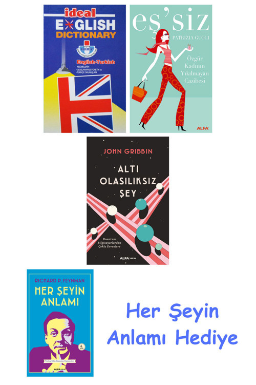İdeal English Dictionary + Eş'Siz + Altı Olasılıksız Şey + Her Şeyin Anlamı