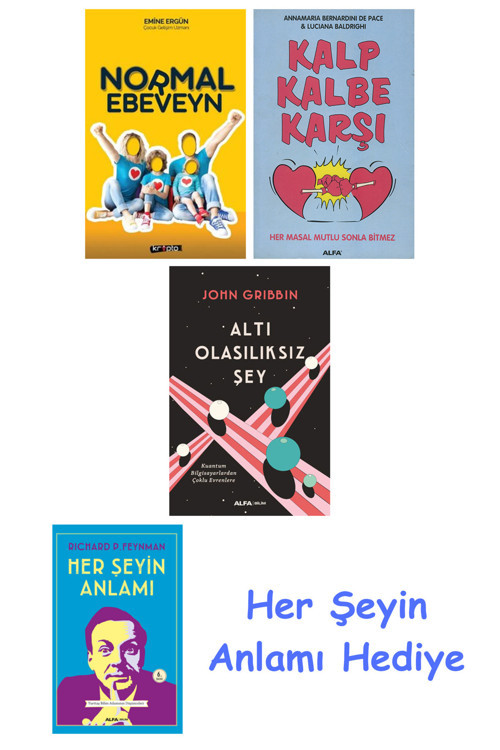 Normal Ebeveyn + Kalp Kalbe Karşı + Altı Olasılıksız Şey + Her Şeyin Anlamı