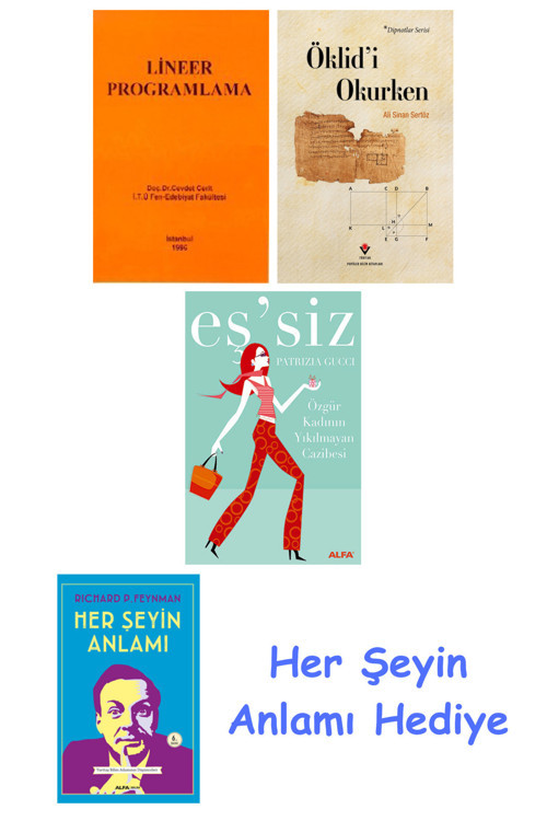 Lineer Programlama + Öklid'İ Okurken + Eş'Siz + Her Şeyin Anlamı