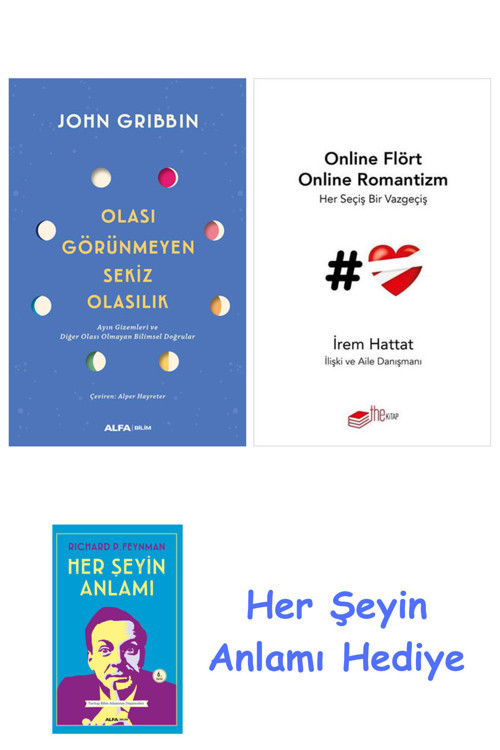 Olası Görünmeyen Sekiz Olasılık + Online Flört Online Romantizm + Her Şeyin Anlamı
