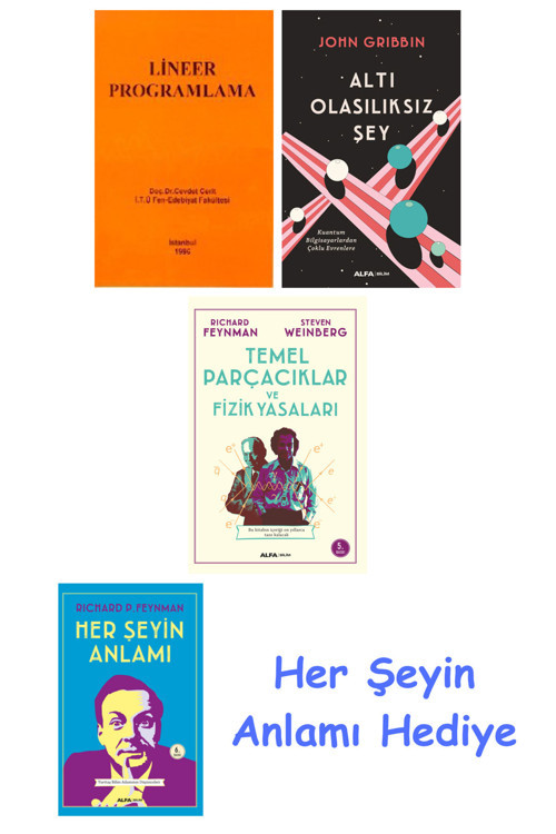 Lineer Programlama + Altı Olasılıksız Şey + Temel Parçacıklar Ve Fizik Yasaları + Her Şeyin Anlamı