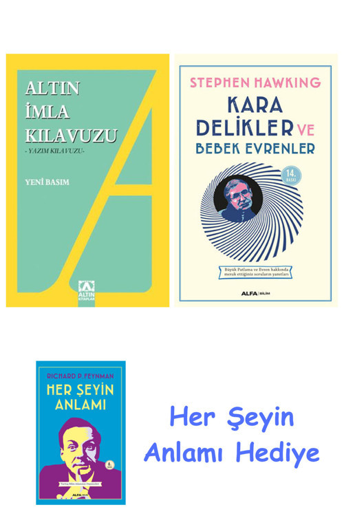 Altın İmla Kılavuzu -Yazım Kılavuzu + Kara Delikler Ve Bebek Evrenler + Her Şeyin Anlamı