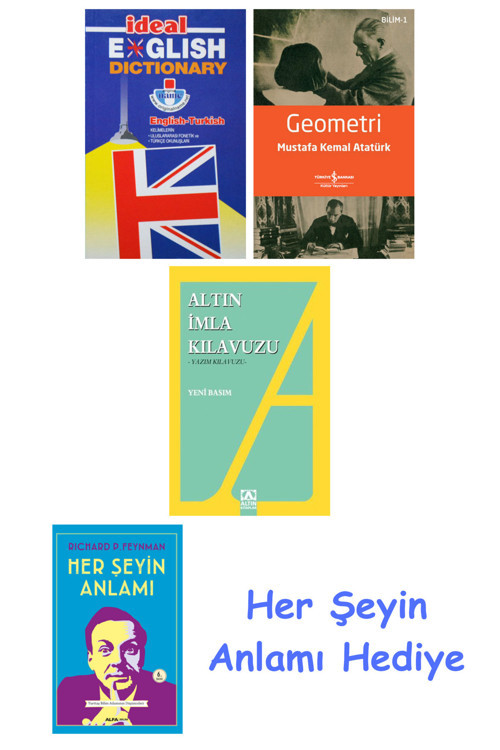 İdeal English Dictionary + Geometri + Altın İmla Kılavuzu -Yazım Kılavuzu + Her Şeyin Anlamı
