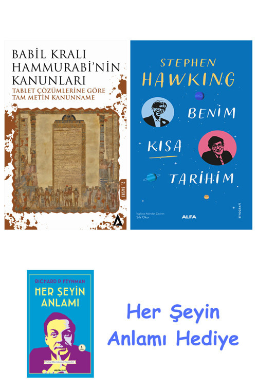 Babil Kralı Hammurrabi'Nin Kanunları + Benim Kısa Tarihim + Her Şeyin Anlamı