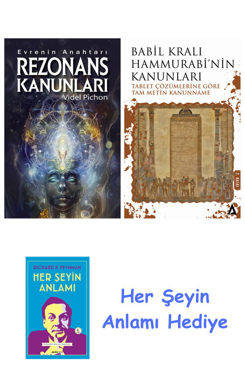Rezonans Kanunları + Babil Kralı Hammurrabi'Nin Kanunları + Her Şeyin Anlamı
