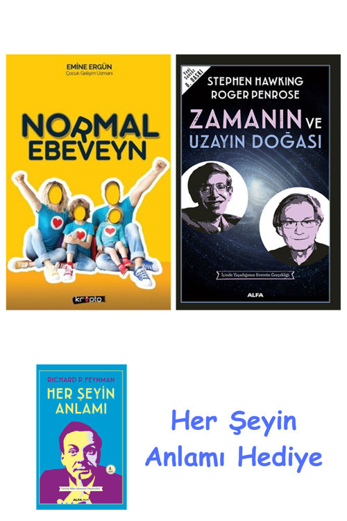 Normal Ebeveyn + Zamanın Ve Uzayın Doğası + Her Şeyin Anlamı