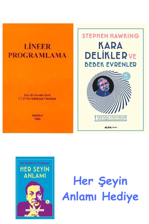 Lineer Programlama + Kara Delikler Ve Bebek Evrenler + Her Şeyin Anlamı