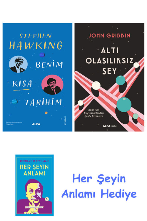 Benim Kısa Tarihim + Altı Olasılıksız Şey + Her Şeyin Anlamı