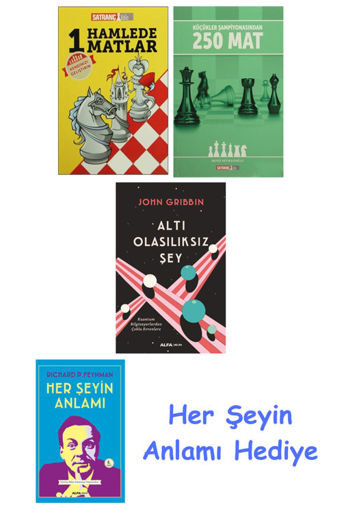 1 Hamlede Matlar + Küçükler Şampiyonasından 250 Mat + Altı Olasılıksız Şey + Her Şeyin Anlamı