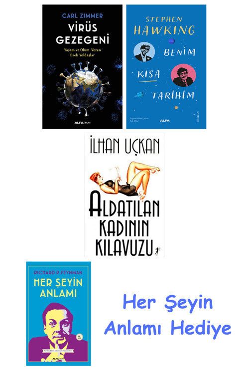 Virüs Gezegeni + Benim Kısa Tarihim + Aldatılan Kadının Kılavuzu + Her Şeyin Anlamı