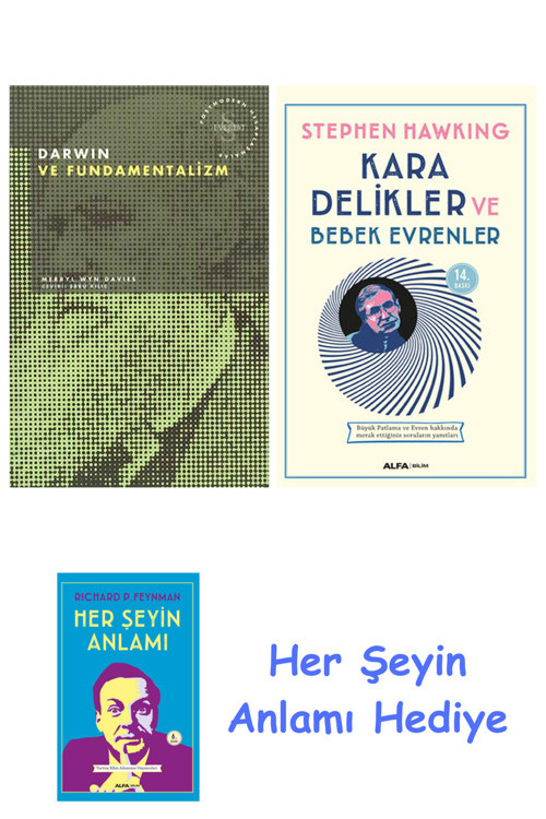 Darwin Ve Fundamentalizm + Kara Delikler Ve Bebek Evrenler + Her Şeyin Anlamı