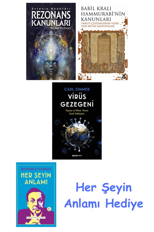 Rezonans Kanunları + Babil Kralı Hammurrabi'Nin Kanunları + Virüs Gezegeni + Her Şeyin Anlamı