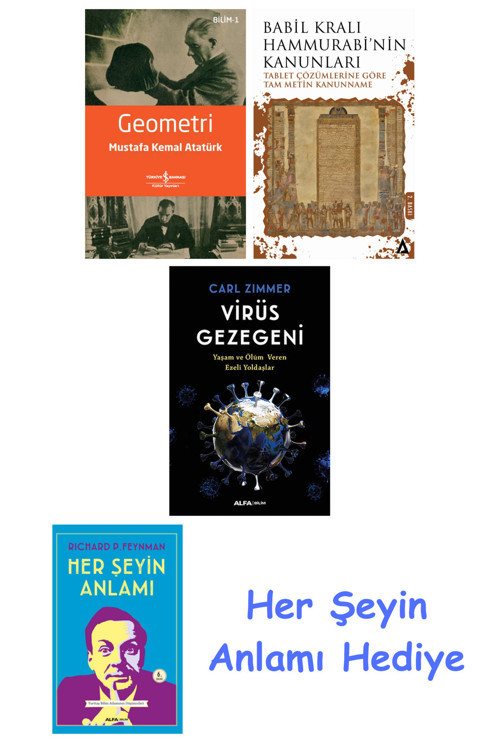 Geometri + Babil Kralı Hammurrabi'Nin Kanunları + Virüs Gezegeni + Her Şeyin Anlamı