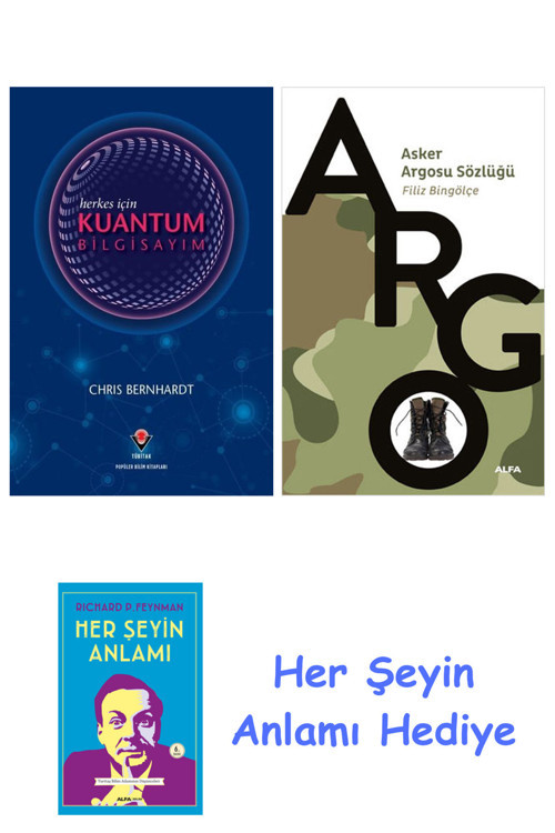 Herkes İçin Kuantum Bilgisayım + Asker Argosu Sözlüğü + Her Şeyin Anlamı