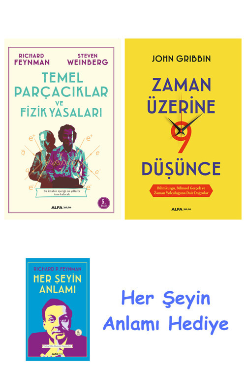 Temel Parçacıklar Ve Fizik Yasaları + Zaman Üzerine Dokuz Düşünce + Her Şeyin Anlamı