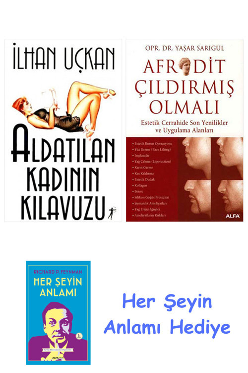 Aldatılan Kadının Kılavuzu + Afrodit Çıldırmış Olmalı + Her Şeyin Anlamı