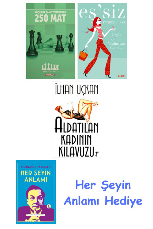 Küçükler Şampiyonasından 250 Mat + Eş'Siz + Aldatılan Kadının Kılavuzu + Her Şeyin Anlamı
